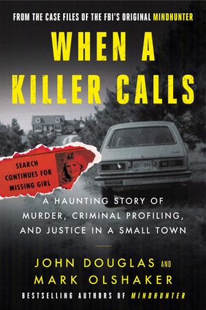 When a Killer Calls: A Haunting Story of Murder, Criminal Profiling, and Justice in a Small Town image number 0