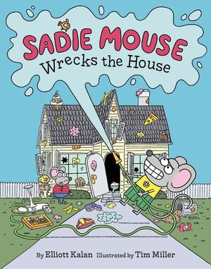 Sadie Mouse Wrecks the House image number 0