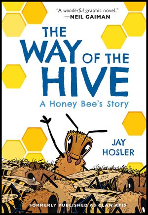 The Way of the Hive: A Honey Bee's Story image number 0