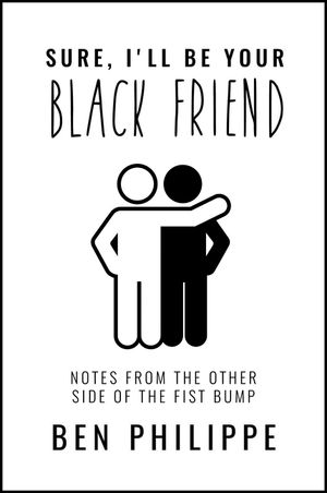 Sure, I'll Be Your Black Friend: Notes from the Other Side of the Fist Bump image number 0