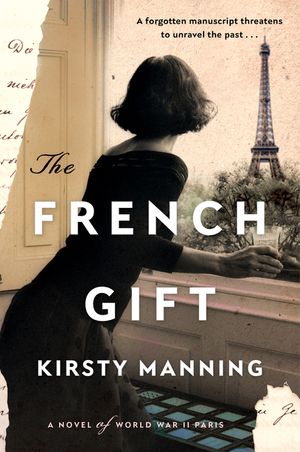 The French Gift: A Novel of World War II Paris image number 0