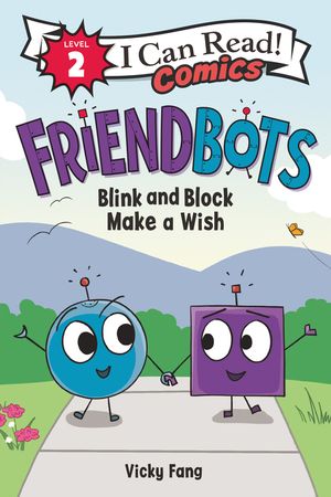 Friendbots: Blink and Block Make a Wish image number 0