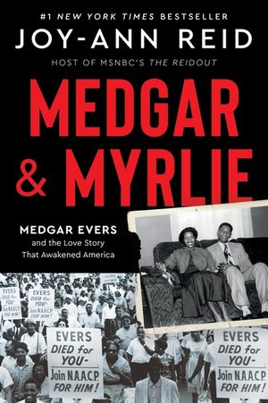 Medgar and Myrlie: Medgar Evers and the Love Story That Awakened America image number 0