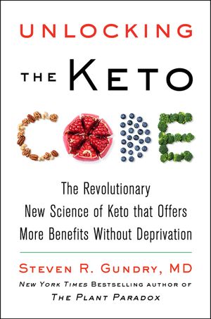 Unlocking the Keto Code: The Revolutionary New Science of Keto That Offers More Benefits Without Deprivation image number 0