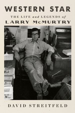 Western Star: The Life and Legends of Larry McMurtry image number 0
