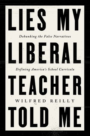 Lies My Liberal Teacher Told Me image number 0