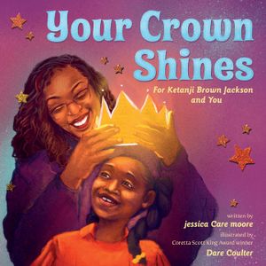 Her Crown Shines: For Ketanji Brown Jackson and Dreamers Everywhere image number 0