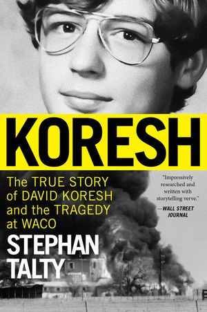 Koresh: The True Story of David Koresh, the Fbi, and the Tragedy at Waco image number 0