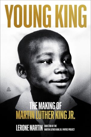 Young King: The Making of Martin Luther King Jr. image number 0