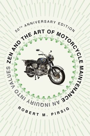 Zen and the Art of Motorcycle Maintenance: 50th Anniversary Edition image number 0