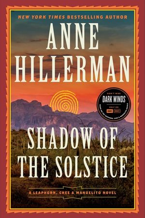 Shadow of the Solstice: A Leaphorn, Chee & Manuelito Novel image number 0