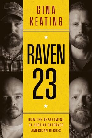 Raven 23: How the Department of Justice Betrayed American Heroes image number 0