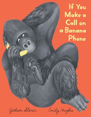 If You Make a Call on a Banana Phone image number 0
