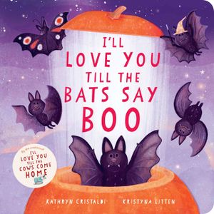 I'll Love You Till the Bats Say Boo image number 0