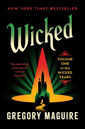Wicked: The Life and Times of the Wicked Witch of the West image number 0
