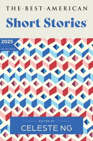 The Best American Short Stories 2025 image number 0