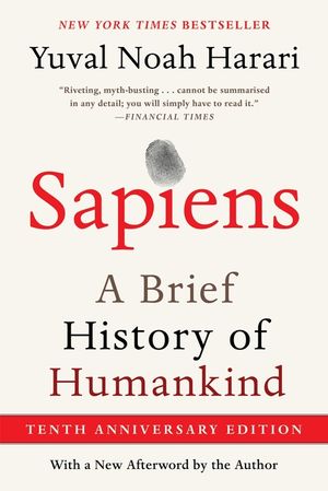Sapiens [Tenth Anniversary Ed]: A Brief History of Humankind image number 0