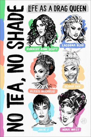 No Tea, No Shade: Life as a Drag Queen image number 0
