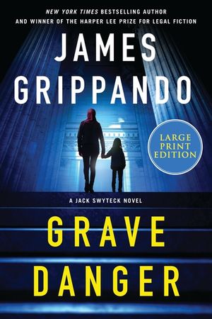 Grave Danger: A Jack Swyteck Novel image number 0
