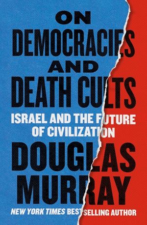 On Democracy and Death Cults: Israel and the Future of Civilization image number 0