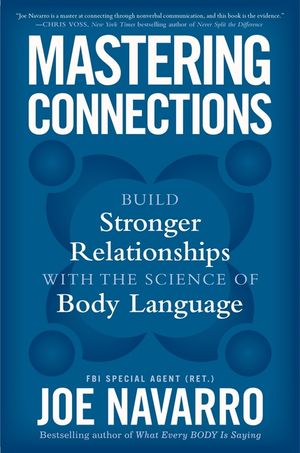 Connecting: Harness the Power of Body Language to Build Satisfying Relationships image number 0