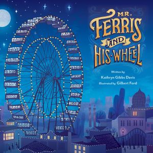 Mr. Ferris and His Wheel image number 0