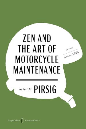 Zen and the Art of Motorcycle Maintenance American Classics Edition: An Inquiry Into Values image number 0