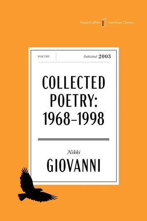 The Collected Poetry of Nikki Giovanni American Classics Edition image number 0