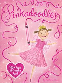 Pinkalicious: Pinkadoodles: 100+ Pages of Creative Fun
