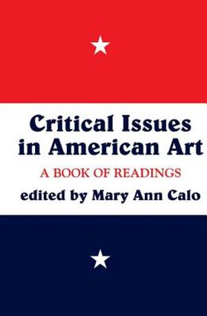 Critical Issues in American Art: A Book of Readings image number 0
