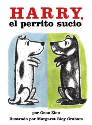 Harry, El Perrito Sucio: Harry the Dirty Dog (Spanish Edition) image number 0