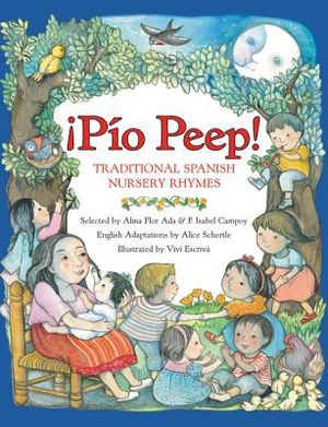 Pio Peep! Traditional Spanish Nursery Rhymes: Bilingual Spanish-English image number 0