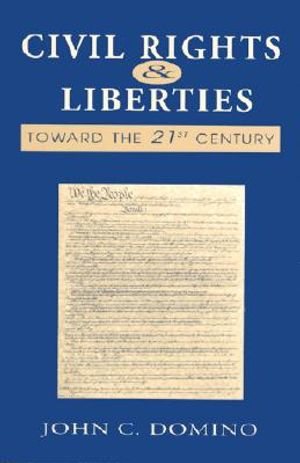 Civil Rights and Liberties: Toward the 21st Century image number 0