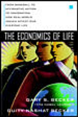The Economics of Life: From Baseball to Affirmative Action to Immagration, How Real-World Issues Affect Our Everyday Lives image number 0