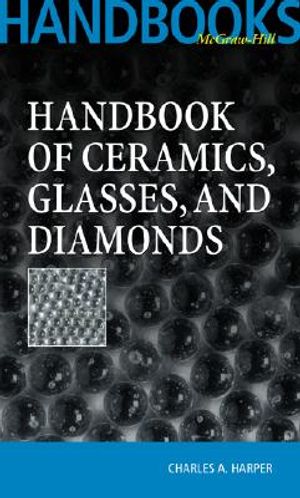 Handbook of Ceramics Glasses, and Diamonds image number 0