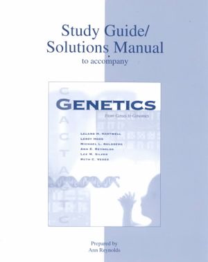 Solutions Manual/Study Guide T/A Genetics: From Genes to Genomes image number 0