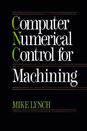 Computer Numerical Controls for Machining image number 0