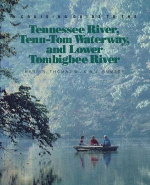 A Cruising Guide to the Tennessee River, Tenn-Tom Waterway, and Lower Tombigbee River image number 0