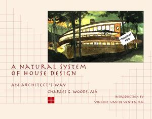 A Natural System of House Design: An Architects Way image number 0