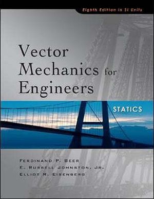 Vector Mechanics for Engineers: Statics. Ferdinand P. Beer, E. Russell Johnston, JR., Elliot R. Eisenberg image number 0