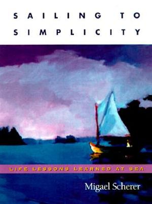 Sailing to Simplicity: Life Lessons Learned at Sea image number 0