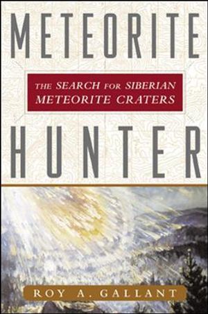 Meteorite Hunter: The Search for Siberian Meteorite Craters image number 0