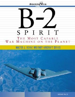 B-2 Spirit: The Most Capable War Machine on the Planet image number 0