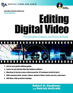 Editing Digital Video: The Complete Creative and Technical Guide [With CDROM] image number 0