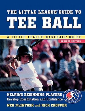 The Little League Guide to Tee Ball: Helping Beginning Players Develop Coordination and Confidence image number 0