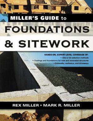 Miller's Guide to Foundations and Sitework image number 0