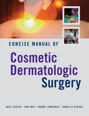 Concise Manual of Cosmetic Dermatologic Surgery image number 0