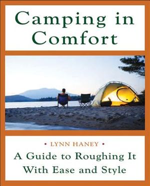 Camping in Comfort: A Guide to Roughing It with Ease and Style image number 0