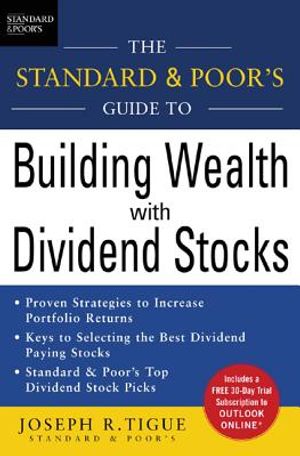 The Standard & Poor's Guide to Building Wealth with Dividend Stocks image number 0