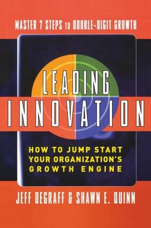 Leading Innovation: How to Jump Start Your Organization's Growth Engine image number 0